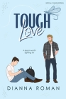 Tough Love By Dianna Roman, Stephanie Henigin (Cover Design by), David Farquhar (Illustrator) Cover Image