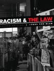 Racism and the Law By Paul Von Blum Cover Image