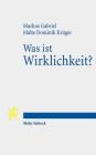 Was Ist Wirklichkeit?: Neuer Realismus Und Hermeneutische Theologie By Markus Gabriel, Malte Dominik Kruger Cover Image