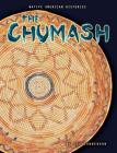 The Chumash (Native American Histories) By Liz Sonneborn Cover Image