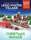 Build Up Your LEGO Winter Village: Christmas Parade By David Younger Cover Image