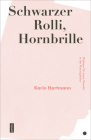 Schwarzer Rolli, Hornbrille: Plädoyer Für Einen Wandel in Der Planungskultur By Karin Hartmann Cover Image