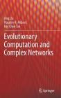Evolutionary Computation and Complex Networks By Jing Liu, Hussein a. Abbass, Kay Chen Tan Cover Image