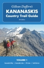 Gillean Daffern's Kananaskis Country Trail Guide - 5th Edition, Volume 1: Kananaskis Valley - Kananaskis Lakes - Elk Lakes - Smith-Dorrien By Gillean Daffern Cover Image