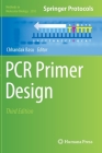 PCR Primer Design (Methods in Molecular Biology #2392) By Chhandak Basu (Editor) Cover Image