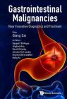 Gastrointestinal Malignancies: New Innovative Diagnostics and Treatment Cover Image
