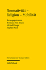 Normativitat - Religion - Mobilitat By Bernhard Sven Anuth (Editor), Michael Droege (Editor), Stephan Dusil (Editor) Cover Image