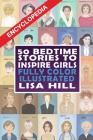 50 Bedtime Stories To Inspire Girls: Fully Color Illustrated By Lisa Hill Cover Image