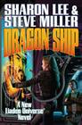 Dragon Ship (Liaden Universe® #13) By Sharon Lee, Steve Miller Cover Image