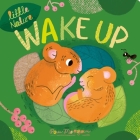 Little Nature: Wake Up By Isabel Otter, Pau Morgan (Illustrator) Cover Image