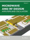 Microwave and RF Design, Volume 5: Amplifiers and Oscillators By Michael Steer Cover Image