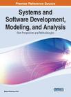 Systems and Software Development, Modeling, and Analysis: New Perspectives and Methodologies By D. B. a. Mehdi Khosrow-Pour (Editor) Cover Image