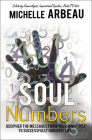 Soul Numbers: Decipher the Messages from Your Inner Self to Successfully Navigate Life By Michelle Arbeau Cover Image