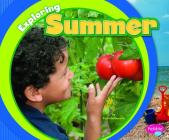 Exploring Summer (Exploring the Seasons) By Terri Degezelle Cover Image