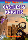 Castles and Knights (Super Explorers) By Tamara Hartson Cover Image