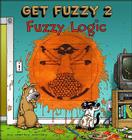 Fuzzy Logic: Get Fuzzy 2 By Darby Conley Cover Image