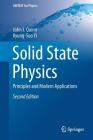 Solid State Physics: Principles and Modern Applications (Unitext for Physics) By John J. Quinn, Kyung-Soo Yi Cover Image