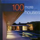 100 More of the World's Best Houses Cover Image