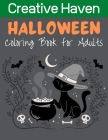 Creative Haven Halloween Coloring Book for Adults: Halloween Adult Coloring Book Featuring Witches, Haunted Houses, Ghosts, Pumpkins, Vampires, Zombie By Macrino Opililos Cover Image