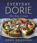 Everyday Dorie: The Way I Cook By Dorie Greenspan Cover Image