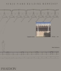 Renzo Piano Building Workshop; Complete Works Volume 1 By Peter Buchanan Cover Image