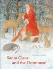 Santa Claus and the Dormouse By Eleonore Schmid Cover Image