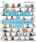 Timelines of Extraordinary Lives (DK Children's Timelines) By DK Cover Image