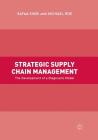 Strategic Supply Chain Management: The Development of a Diagnostic Model Cover Image
