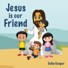 Jesus Is Our Friend Cover Image
