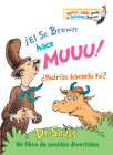 ¡El Sr. Brown hace Muuu! ¿Podrías hacerlo tú? (Mr. Brown Can Moo! Can You? Spanish Edition) (Bright & Early Books(R)) By Dr. Seuss Cover Image