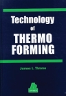 Technology of Thermoforming By James L. Throne Cover Image
