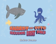 Sharky and Otto Become Best Pals By Andrea Dorman Cover Image