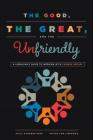 The Good, the Great, and the Unfriendly: A Librarian's Guide to Working with Friends Groups By Sally Gardner Reed, United for Libraries Author Cover Image
