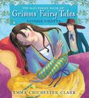 The McElderry Book of Grimms' Fairy Tales By Saviour Pirotta (Retold by), Emma Chichester Clark (Illustrator) Cover Image