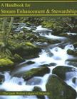 A Handbook for Stream Enhancement & Stewardship Cover Image