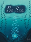 Be Sea Cover Image
