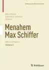 Menahem Max Schiffer: Selected Papers Volume 1 (Contemporary Mathematicians) Cover Image