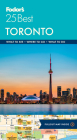 Fodor's Toronto 25 Best (Full-Color Travel Guide #8) By Fodor's Travel Guides Cover Image