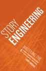 Story Engineering By Larry Brooks Cover Image