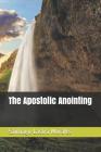 The Apostolic Anointing Cover Image