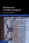 Maintenance in Medieval England (Cambridge Studies in English Legal History) By Jonathan Rose Cover Image