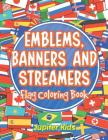 Emblems, Banners and Streamers: Flag Coloring Book Cover Image