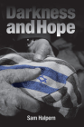 Darkness and Hope By Sam Halpern Cover Image