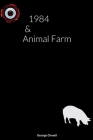 1984 & Animal Farm By George Orwell Cover Image