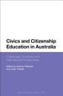 Civics and Citizenship Education in Australia: Challenges, Practices and International Perspectives By Andrew Peterson (Editor), Libby Tudball (Editor) Cover Image
