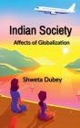 Indian Society By Shweta Dubey Cover Image