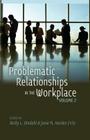 Problematic Relationships in the Workplace: Volume 2 By Becky L. Omdahl (Editor), Janie M. Harden Fritz (Editor) Cover Image