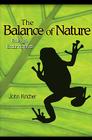 The Balance of Nature: Ecology's Enduring Myth By John C. Kricher Cover Image