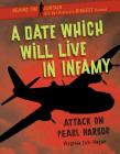 A Date Which Will Live in Infamy: Attack on Pearl Harbor Cover Image