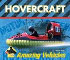Hovercraft (Amazing Vehicles) By Sarah Tieck Cover Image